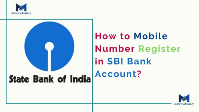 Mobile Number Register in Sbi Account