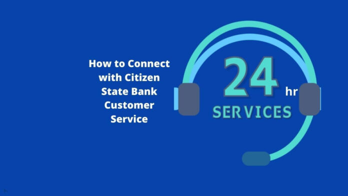 Citizen State Bank Customer Service