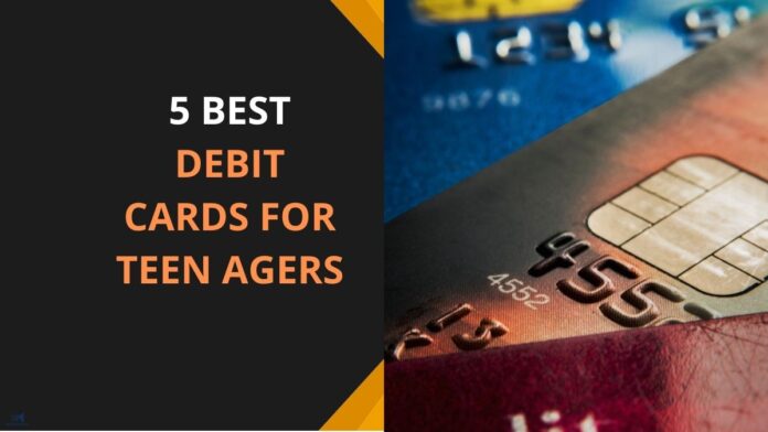 Best Debit Cards for Teens