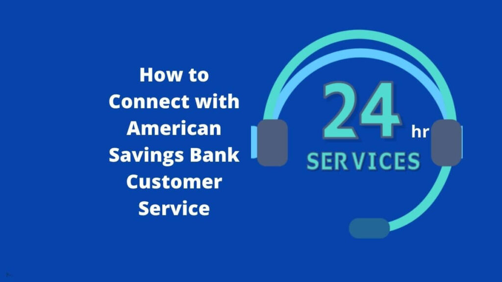 American Savings Bank Customer Service