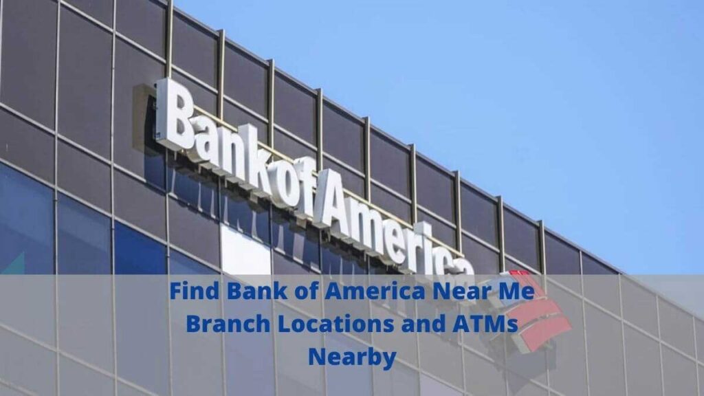 Bank Of America Near Me