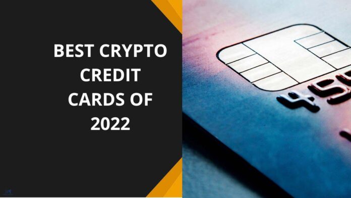 best Crypto Credit Cards of 2022