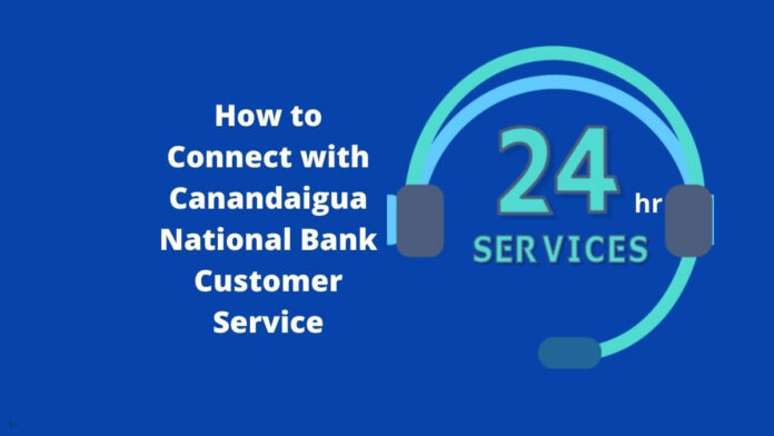 Canandaigua National Bank Customer Service