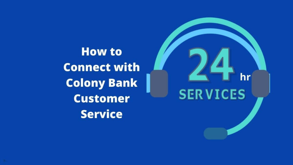 Colony Bank Customer Service