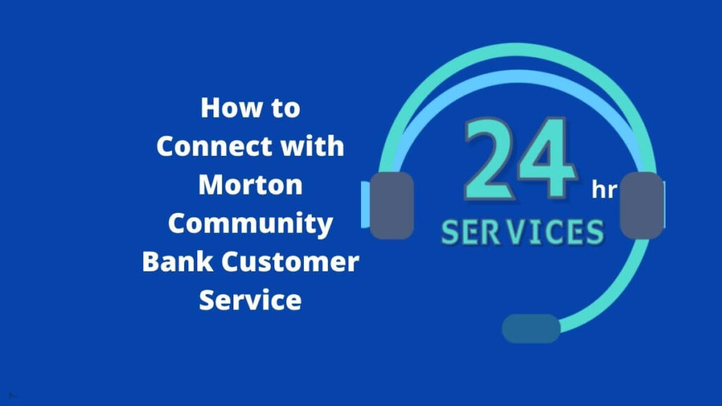 Morton Community Bank Customer Service