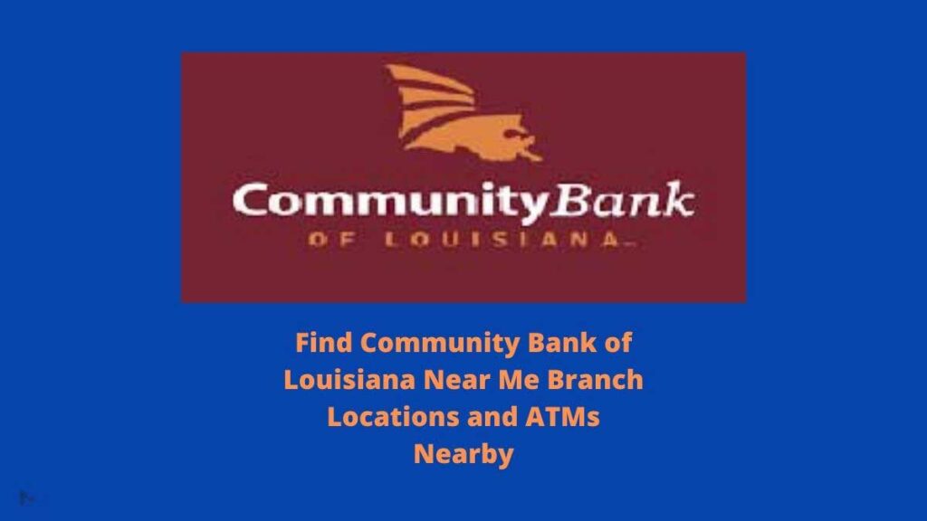 Community Bank of Louisiana Near Me