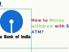 How to Money withdraw with SBI ATM?