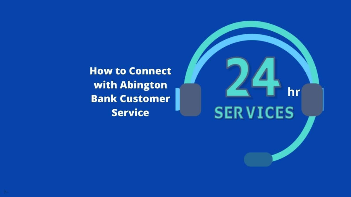 Abington Bank Customer Service