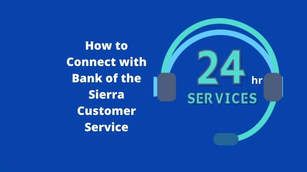 Bank of the Sierra Customer Service