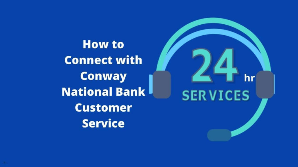 Conway National Bank Customer Service
