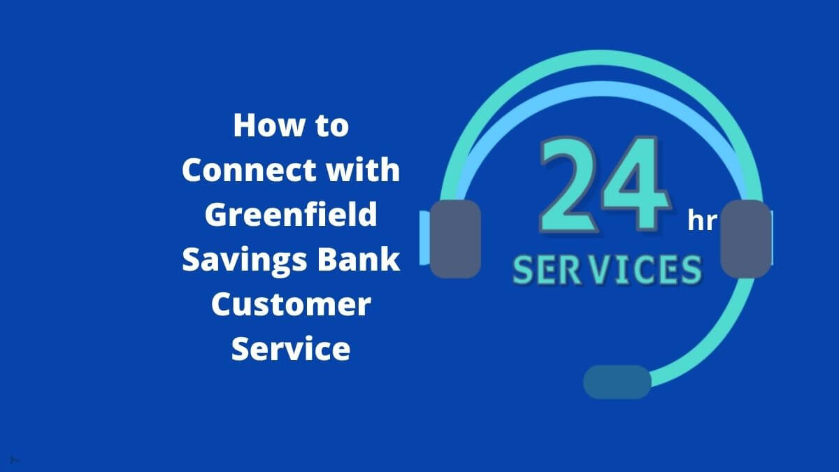 Greenfield Savings Bank Customer Service