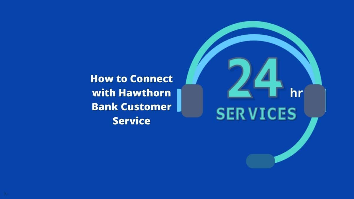 Hawthorn Bank Customer Service