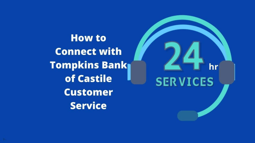 Tompkins Bank of Castile Customer Service
