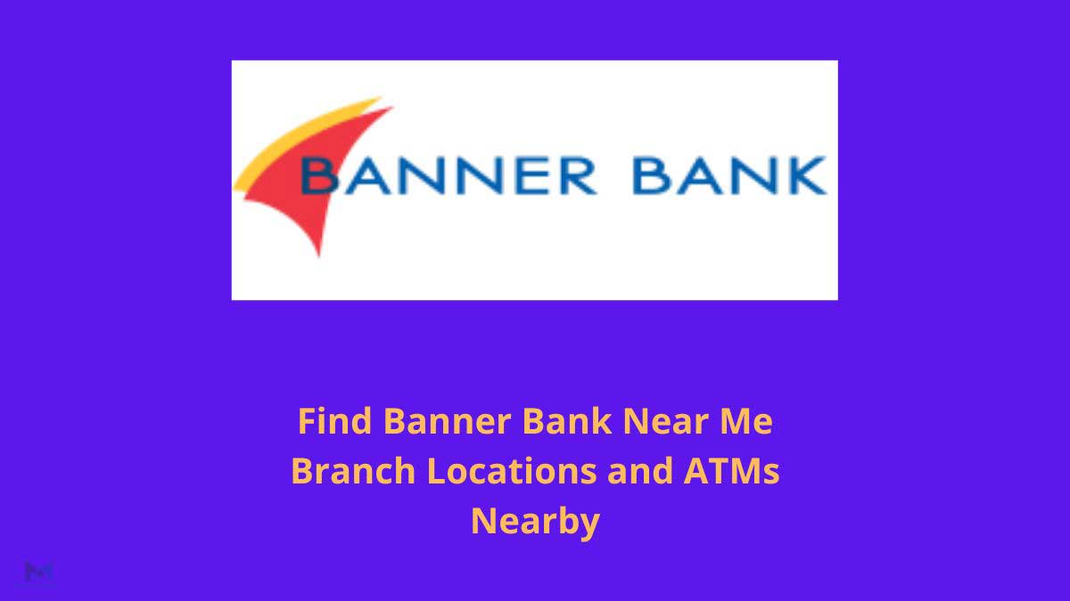 Banner Bank Near Me