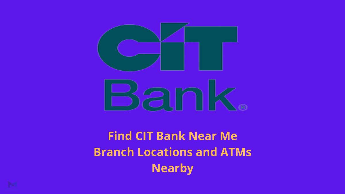 CIT Bank Near Me