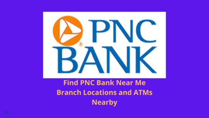 PNC Bank Near Me