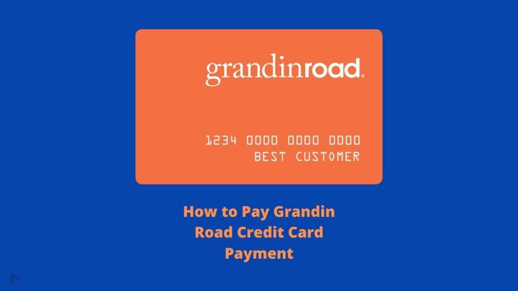 Grandin Road Credit Card Payment