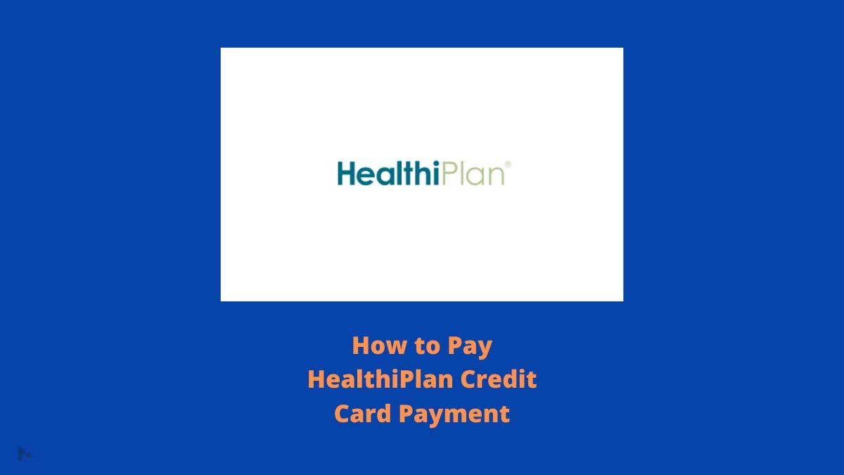 HealthiPlan Credit Card login, Payment, Customer Service | Money ...