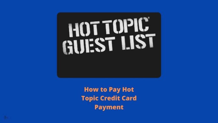 Hot Topic Credit Card Payment