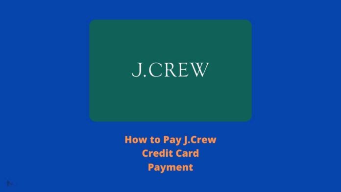 J.Crew Credit Card Payment