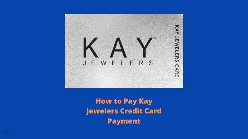 Kay Jewelers Credit Card Payment