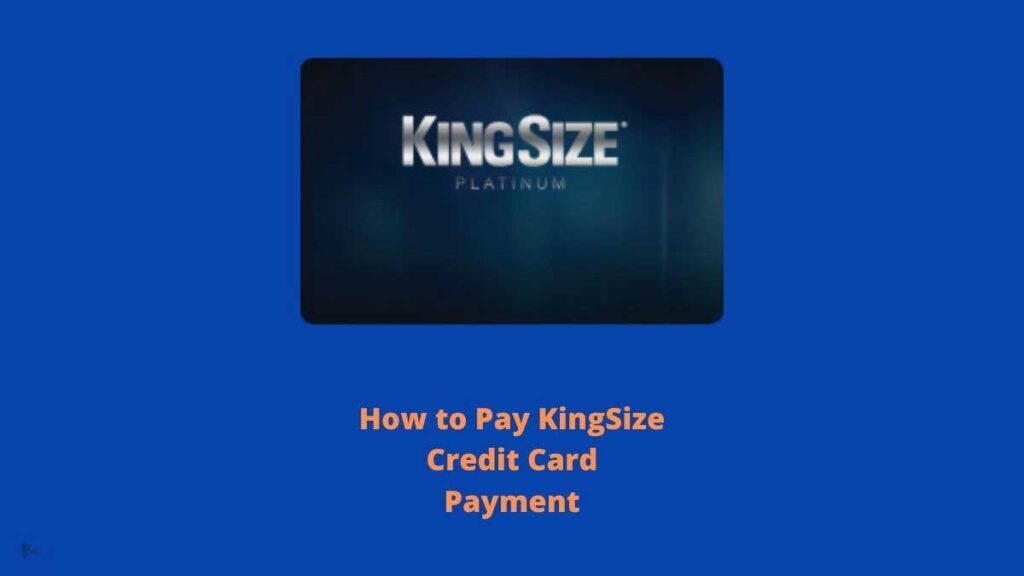 KingSize Credit Card Payment
