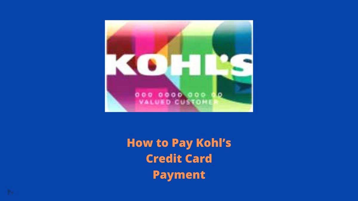 Kohl’s Credit Card Payment